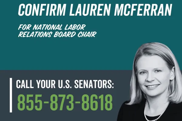 Confirm Lauren McFerran for National Labor Relations Board Chair