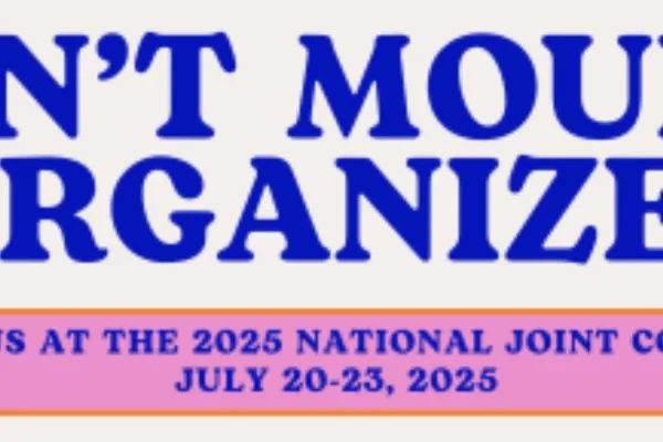 Don't mourn, organize!