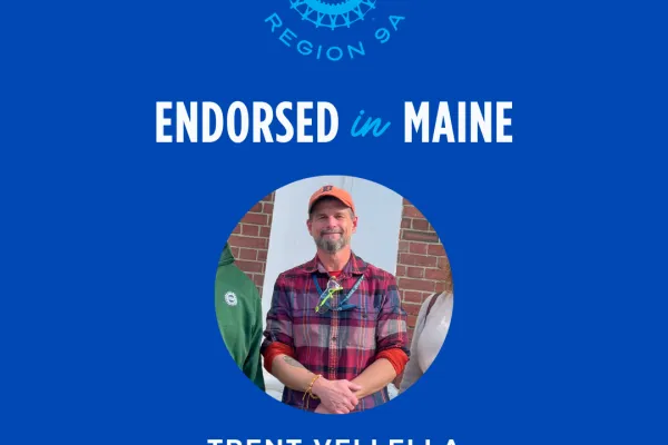 UAW-endorsed in Maine: Trent Vellela for Maine House, District 49, member of UAW Local 3999