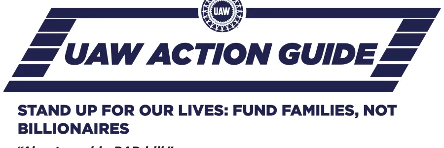 UAW Action Guide: About one big, bad bill