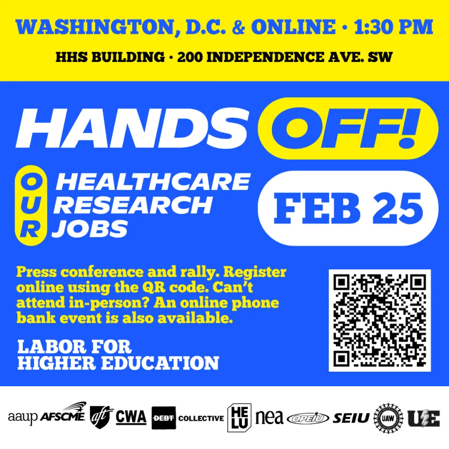 Hands Off Our Healthcare, Research, and Jobs on February 25