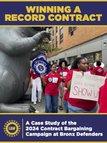 Winning A Record Contract: A Case Study of the 2024 Contract Bargaining Campaign at Bronx Defenders