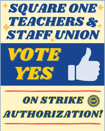 Local 2322: Square One Workers Vote to Authorize Strike—Sign the Petition!