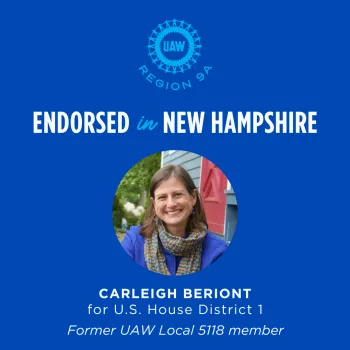 Endorsed in New Hampshire: Carleigh Beriont for U.S. House District 1, former UAW Local 5118 member